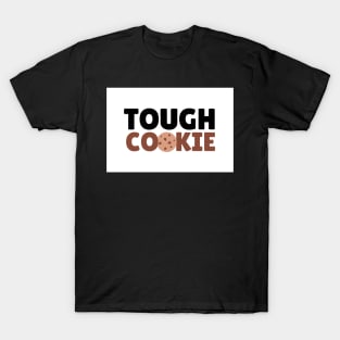 Tough Cookie T-Shirt